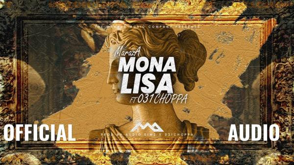 MarazA – Mona Lisa ft. 031Choppa