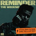 The Weeknd - Reminder (Remix) Ft. A$AP Rocky & Young Thug